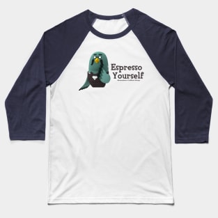 "Espresso Yourself" - Brewster Baseball T-Shirt